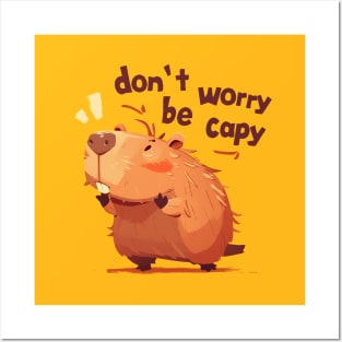 dont worry be capy Posters and Art